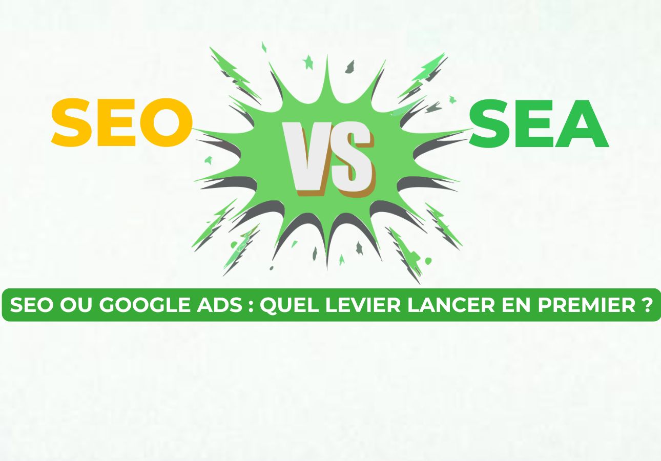 SEO ou Google Ads : quel levier lancer en premier pour une TPE PME — Agence VOC Cergy-Pontoise